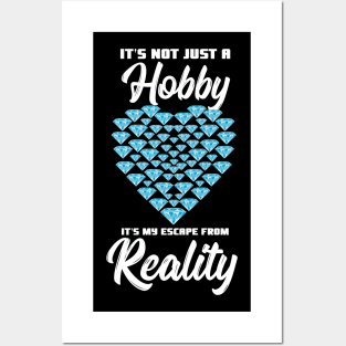 It's Not Just A Hobby It's My Escape From Reality Posters and Art